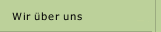 Wir &uuml;ber uns